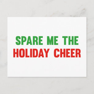 Spare Me The Holiday Cheer Postcard