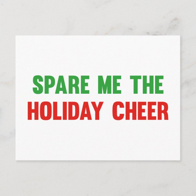 Spare Me The Holiday Cheer Postcard (Front)