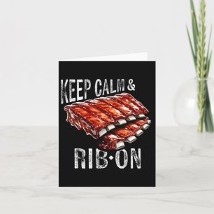Spare Ribs Lover's Keep Calm And Rib On Bbq Rib Gr Card