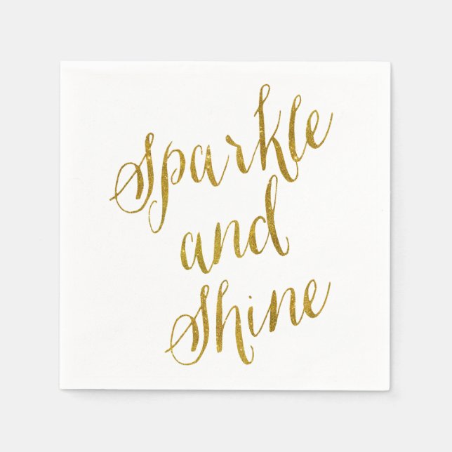 Sparkle and Shine Quote Faux Gold Foil Sparkly Napkin (Front)