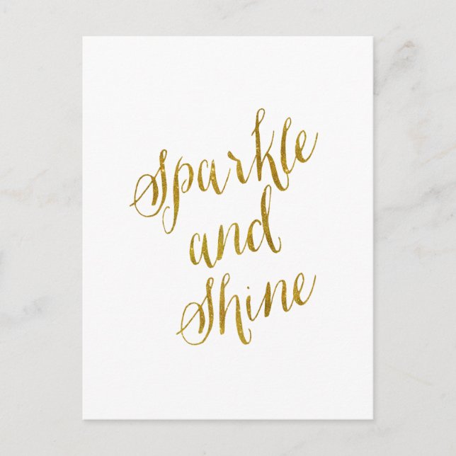 Sparkle and Shine Quote Faux Gold Foil Sparkly Postcard (Front)