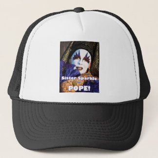 Sparkle for Pope Trucker Hat