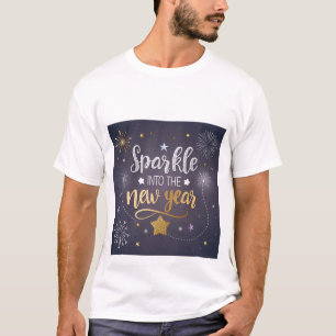 Sparkle Into the New Year" Festive T-Shirt  .