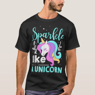 Sparkle Like A Unicorn  T-Shirt
