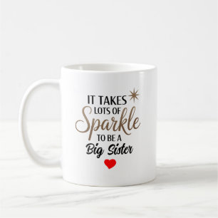 ✨ Sparkle Quote Gift for Big Sister Coffee Mug