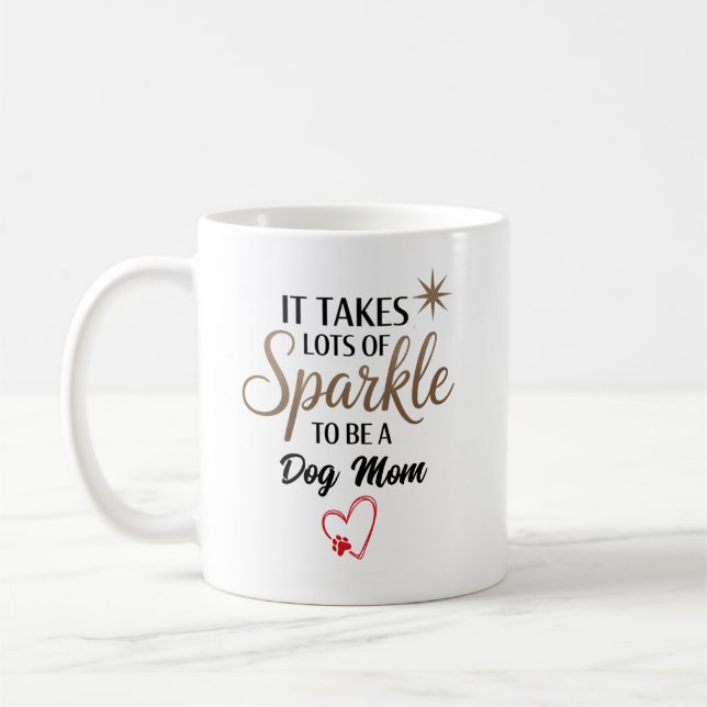✨ Sparkle Quote Gift for Dog Mom Coffee Mug (Left)
