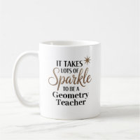 Sparkle Quote Gift for Geometry Teacher