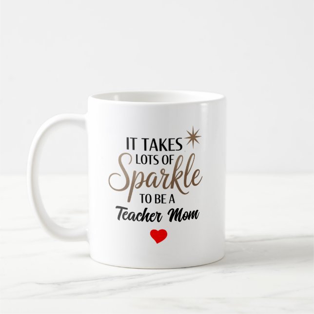 ✨ Sparkle Quote Gift for Teacher Mom Coffee Mug (Left)
