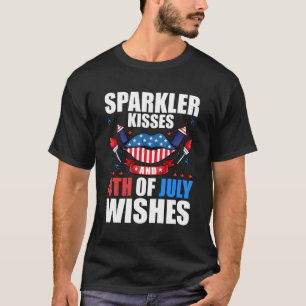 Sparkler Kisses And 4Th Of July Wishes T-Shirt
