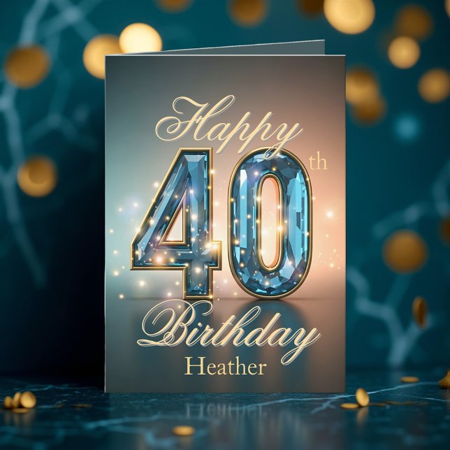 Sparkling Gold and Blue Gemstone 40th Birthday Card (Creator Uploaded)
