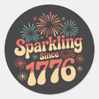 Sparkling Since 1776 4th of July Patriotic Classic Round Sticker