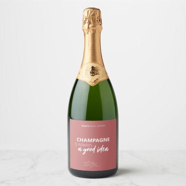 Sparkling Wine is always a good idea bottle label (Front)