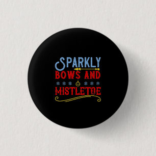 Sparkly Bows And Mistletoe 1 Inch Round Button