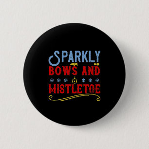 Sparkly Bows And Mistletoe 2 Inch Round Button