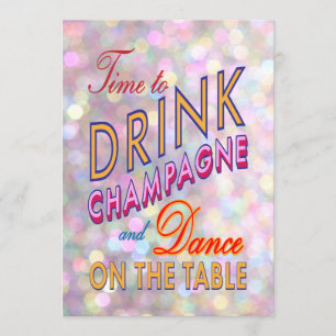 Sparkly & Colourful Bday Time to Drink Champagne Invitation