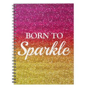 Sparkly Dark Pink & Yellow Glitter Born to Sparkle Notebook