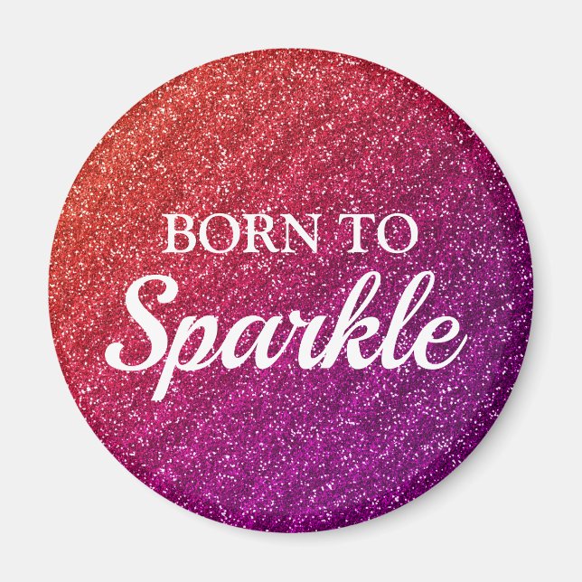 Sparkly Orange and Purple Glitter Born to Sparkle Magnet (Front)