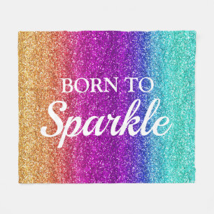 Sparkly Rainbow Gradient Glitter Born to Sparkle Fleece Blanket