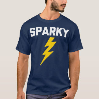 Sparky  funny saying sarcastic novelty T-Shirt