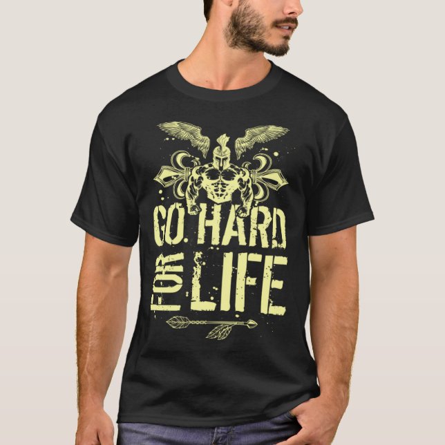 Spartan Go Hard Motivation Gladiator Gym Workout Q T-Shirt (Front)