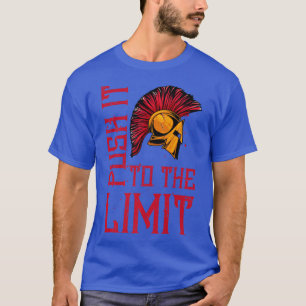 Spartan Push It To The Limit Motivation Workout G T-Shirt