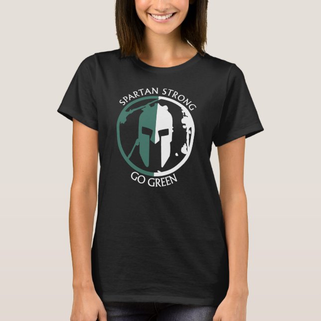 Spartan Strong Go Green spartan warrior T-Shirt (Front)