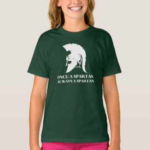Spartan Strong Once A Spartan Always A Spartan T-Shirt