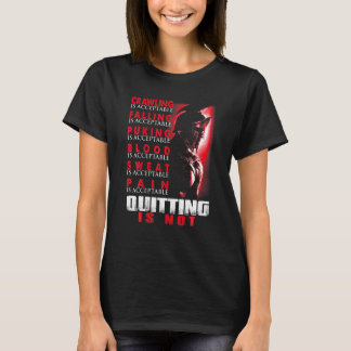 Spartan Warriors Quitting Is Not Great Motivate Sp T-Shirt