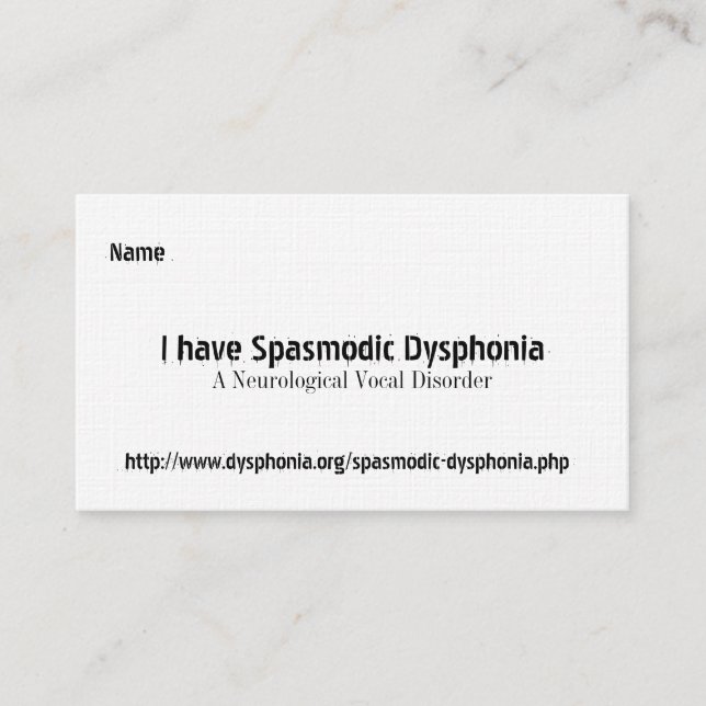 Spasmodic Dysphonia, A Neurological Voca... Busine Business Card (Front)