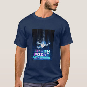 Spawn Point Fatherhood Gamer Dad Father's Day T-Shirt