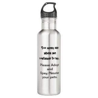 Spay Neuter Adopt Pets Quote 710 Ml Water Bottle