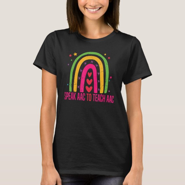 Speak AAC To Teach AAC Core Board Speech Therapist T-Shirt (Front)
