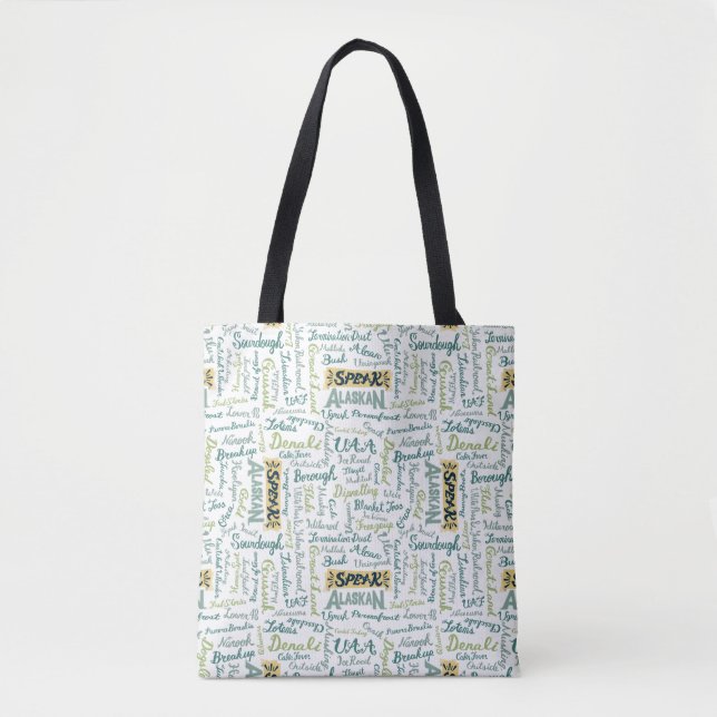 Speak Alaskan! White Tote Bag (Front)