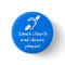 Speak clearly and slower, please!