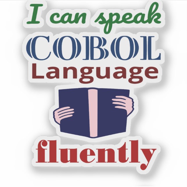 Speak Cobol Language Fluently Sticker (Front)