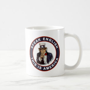 SPEAK ENGLISH - THIS IS AMERICA COFFEE MUG