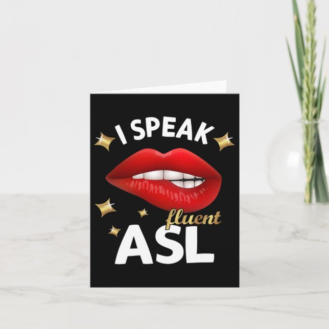 Speak Fluent Asl - Sign Language Deaf Awareness De Card (Front)