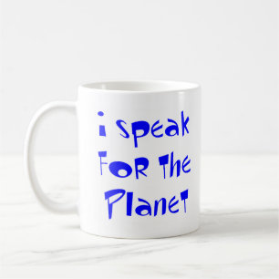 speak for the planet coffee mug