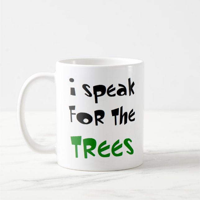 speak for the trees coffee mug (Left)