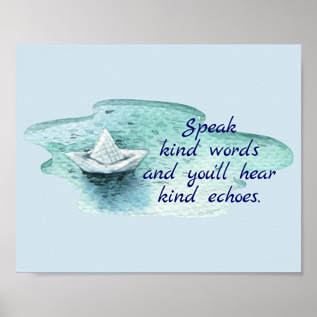 Speak Kind Words Quote with Paper Boat   Poster (Front)
