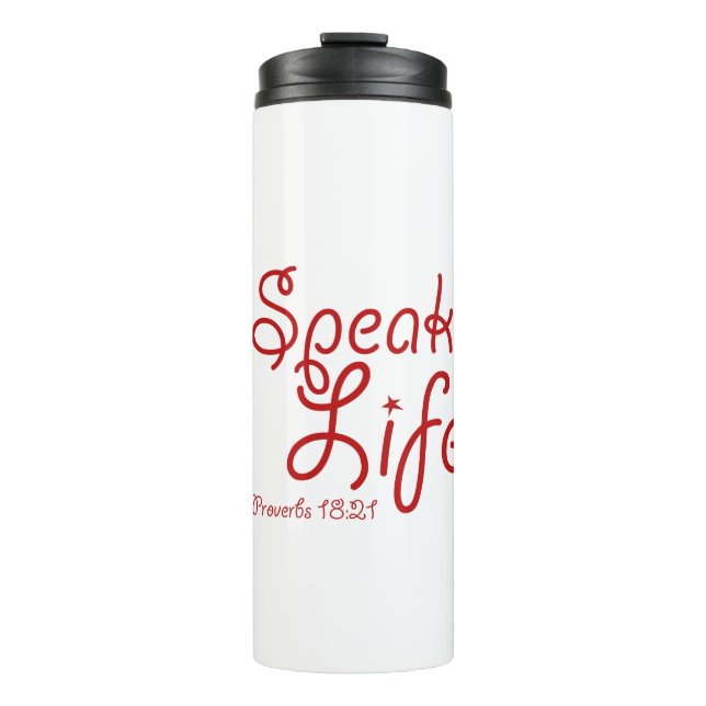 Speak Life Customize It add name or initials! Thermal Tumbler (Front)
