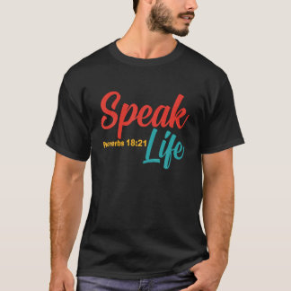 Speak Life Proverbs 18 21 Vintage Apparel T Shirt