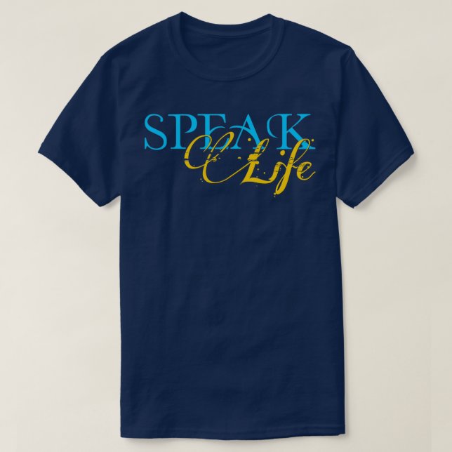 Speak Life T-Shirt (Design Front)