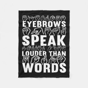 Speak Louder Than Words Deaf Awareness Fleece Blanket
