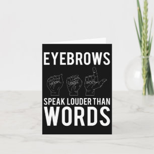 Speak Louder Than Words Deaf-mute Card