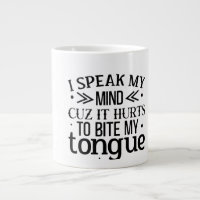 SPEAK MY MIND >> CUZ IT HURTS TO BITE MY TONGUE”