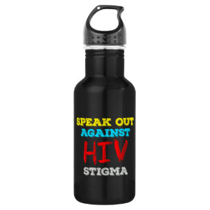 Speak Out Against HIV Stigma - AIDS Awareness 532 Ml Water Bottle