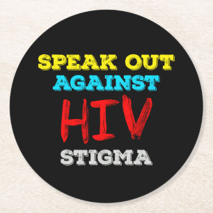 Speak Out Against HIV Stigma - AIDS Awareness Round Paper Coaster