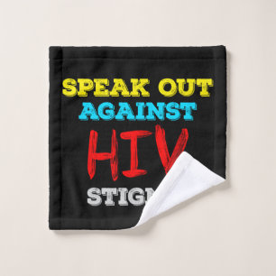 Speak Out Against HIV Stigma - AIDS Awareness Wash Cloth