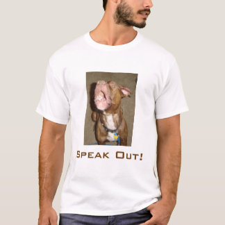 Speak Out! T-Shirt